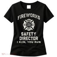 Funny FIREWORKS SAFETY DIRECTOR Firefighter America Red Pyro Women's T-Shirt thumb 0
