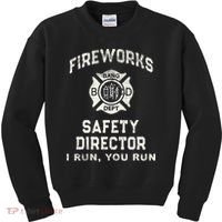 Funny FIREWORKS SAFETY DIRECTOR Firefighter America Red Pyro Kids Sweatshirt thumb 0