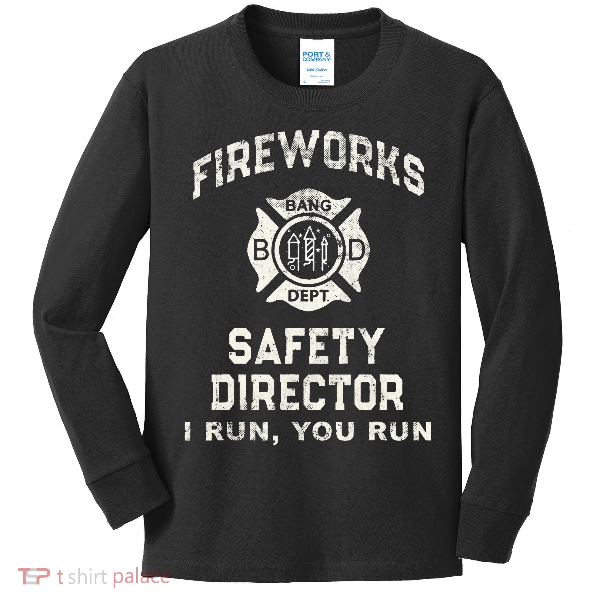 Funny FIREWORKS SAFETY DIRECTOR Firefighter America Red Pyro Kids Long Sleeve Shirt