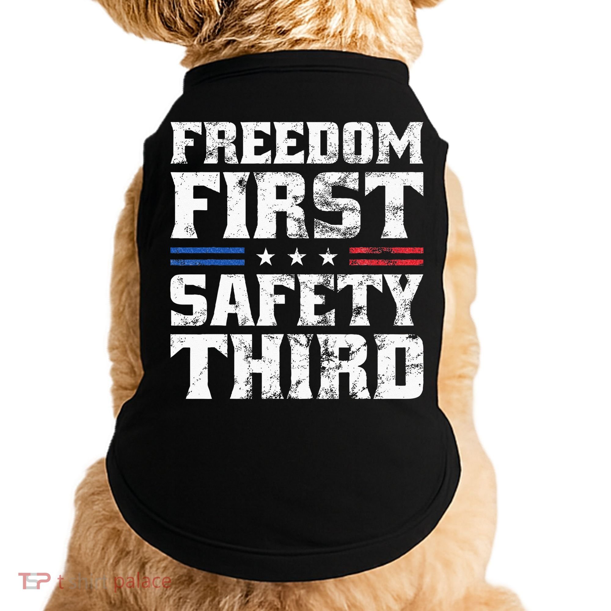 Freedom First Safety Third Fireworks 4th July Patriotic Men Doggie Tank
