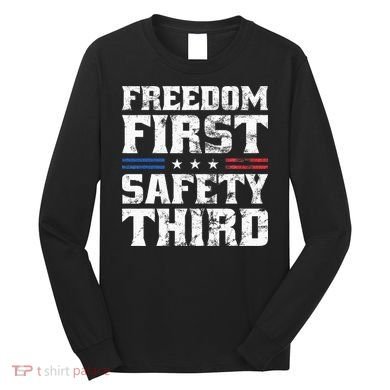Freedom First Safety Third Fireworks 4th July Patriotic Men Long Sleeve Shirt