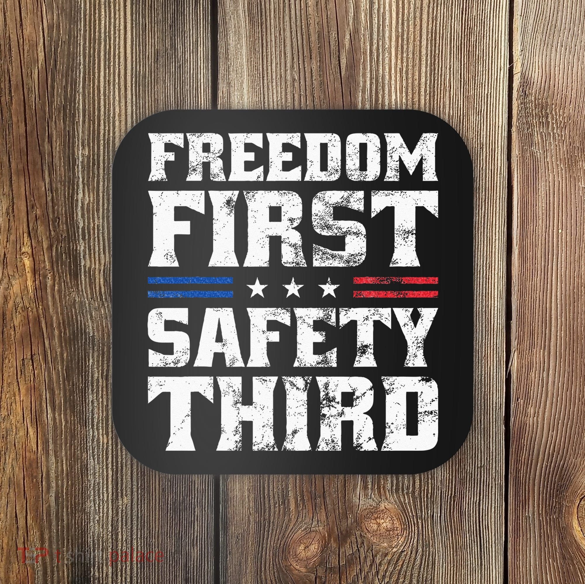 Freedom First Safety Third Fireworks 4th July Patriotic Men Coaster