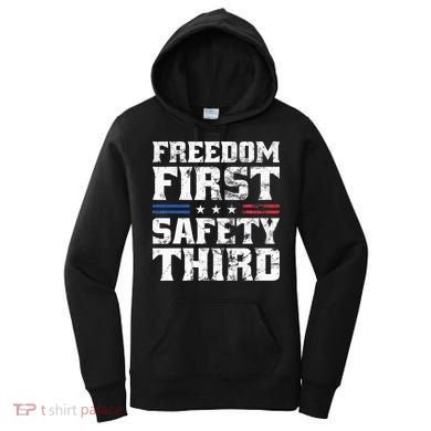 Freedom First Safety Third Fireworks 4th July Patriotic Men Women's Hoodie