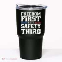 Freedom First Safety Third Fireworks 4th July Patriotic Men Tumbler thumb 0
