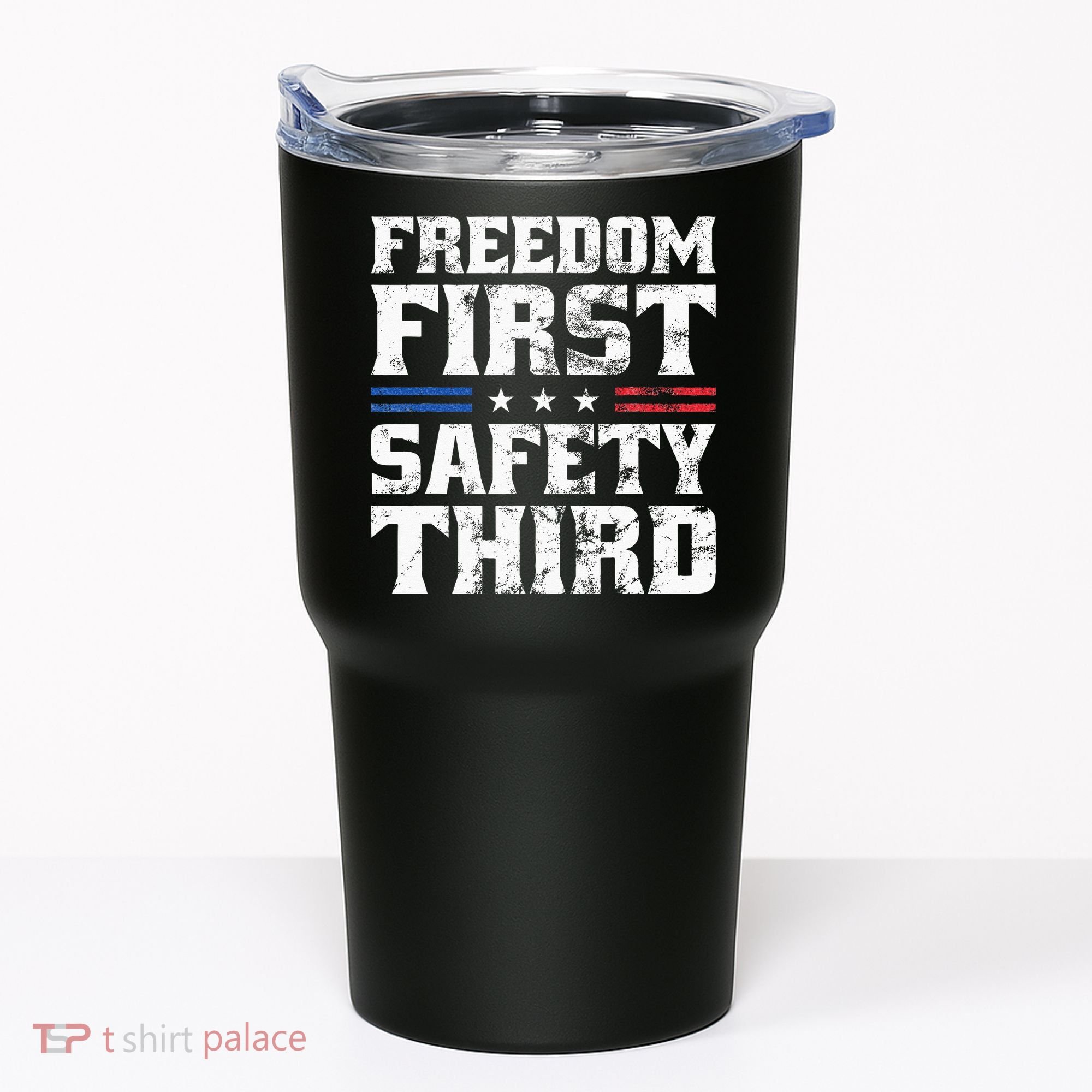Freedom First Safety Third Fireworks 4th July Patriotic Men Tumbler