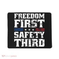 Freedom First Safety Third Fireworks 4th July Patriotic Men Mousepad thumb 0