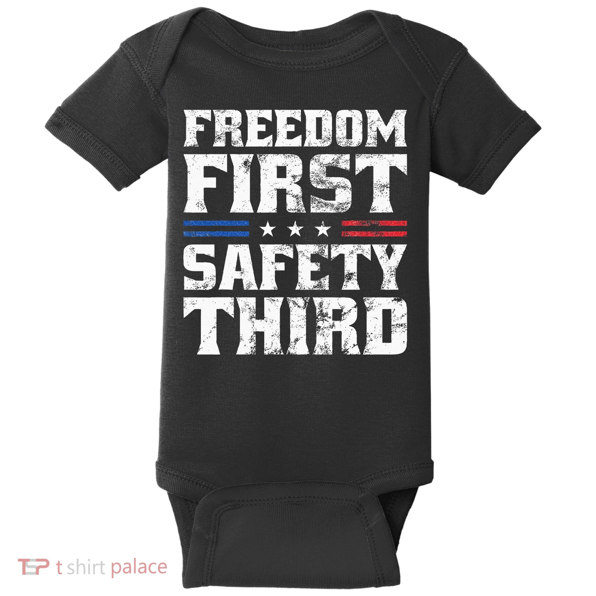 Freedom First Safety Third Fireworks 4th July Patriotic Men Baby Bodysuit