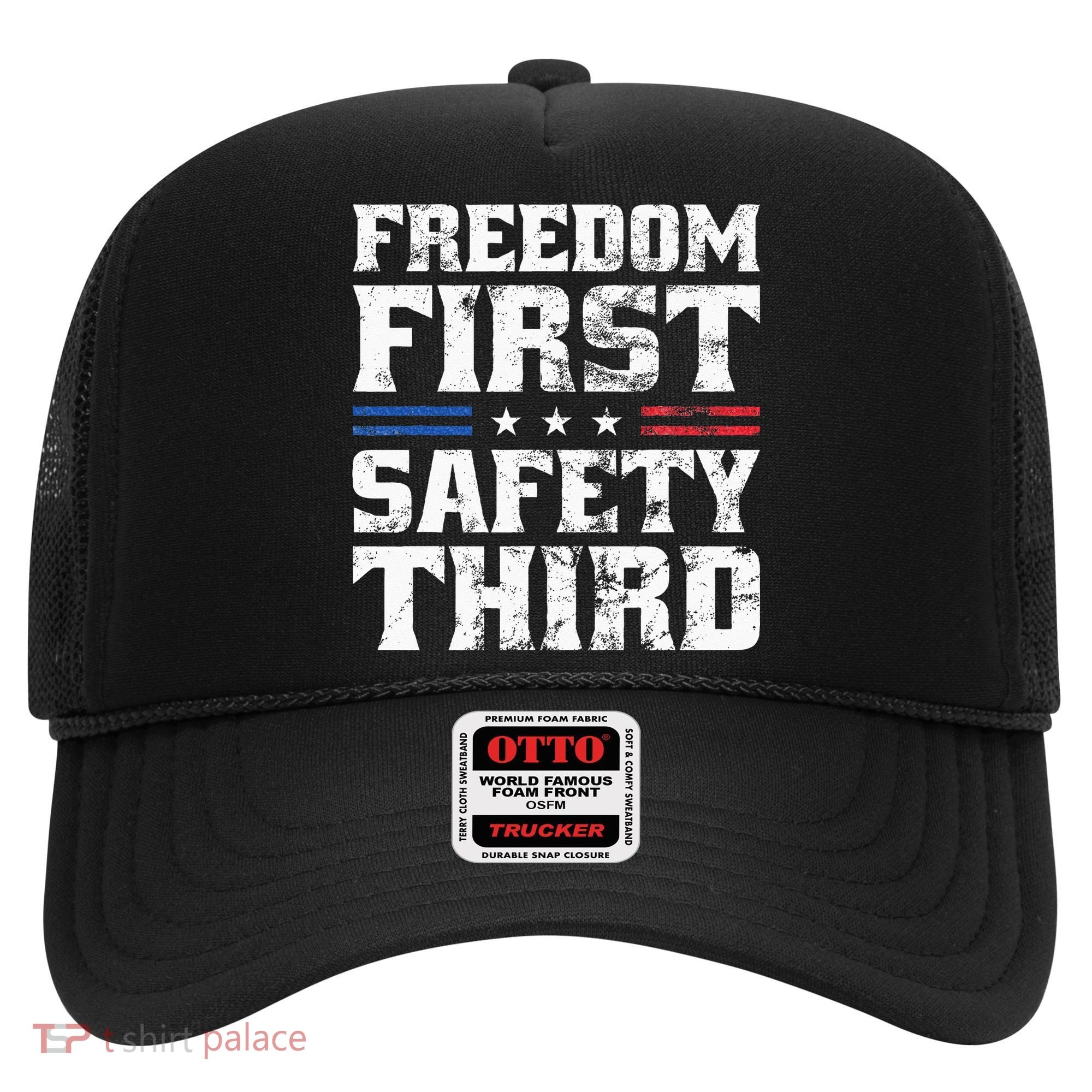 Freedom First Safety Third Fireworks 4th July Patriotic Men Hat