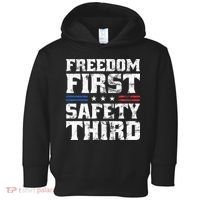 Freedom First Safety Third Fireworks 4th July Patriotic Men Toddler Hoodie thumb 0