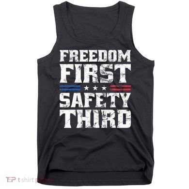 Freedom First Safety Third Fireworks 4th July Patriotic Men Tank Top
