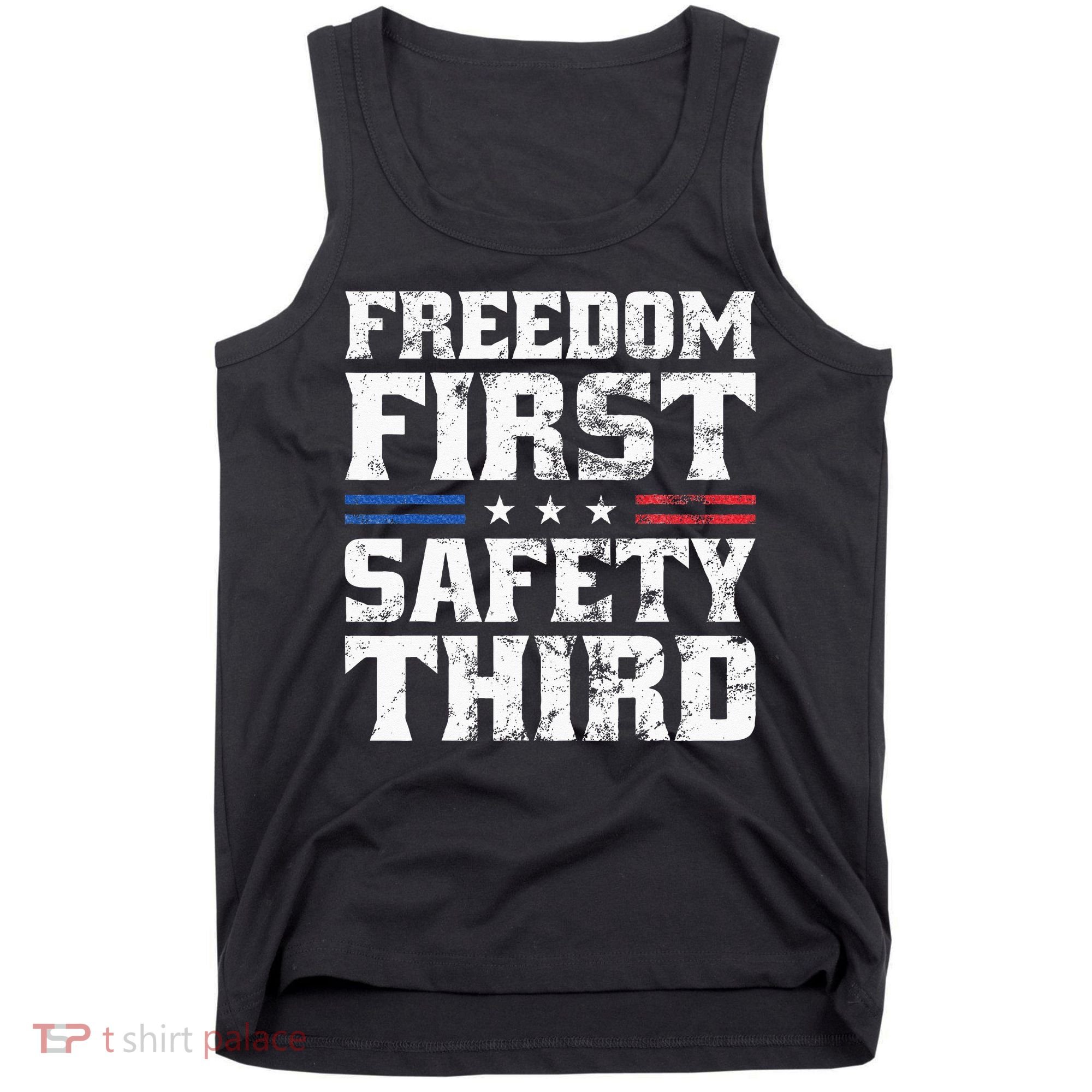 Freedom First Safety Third Fireworks 4th July Patriotic Men Tank Top