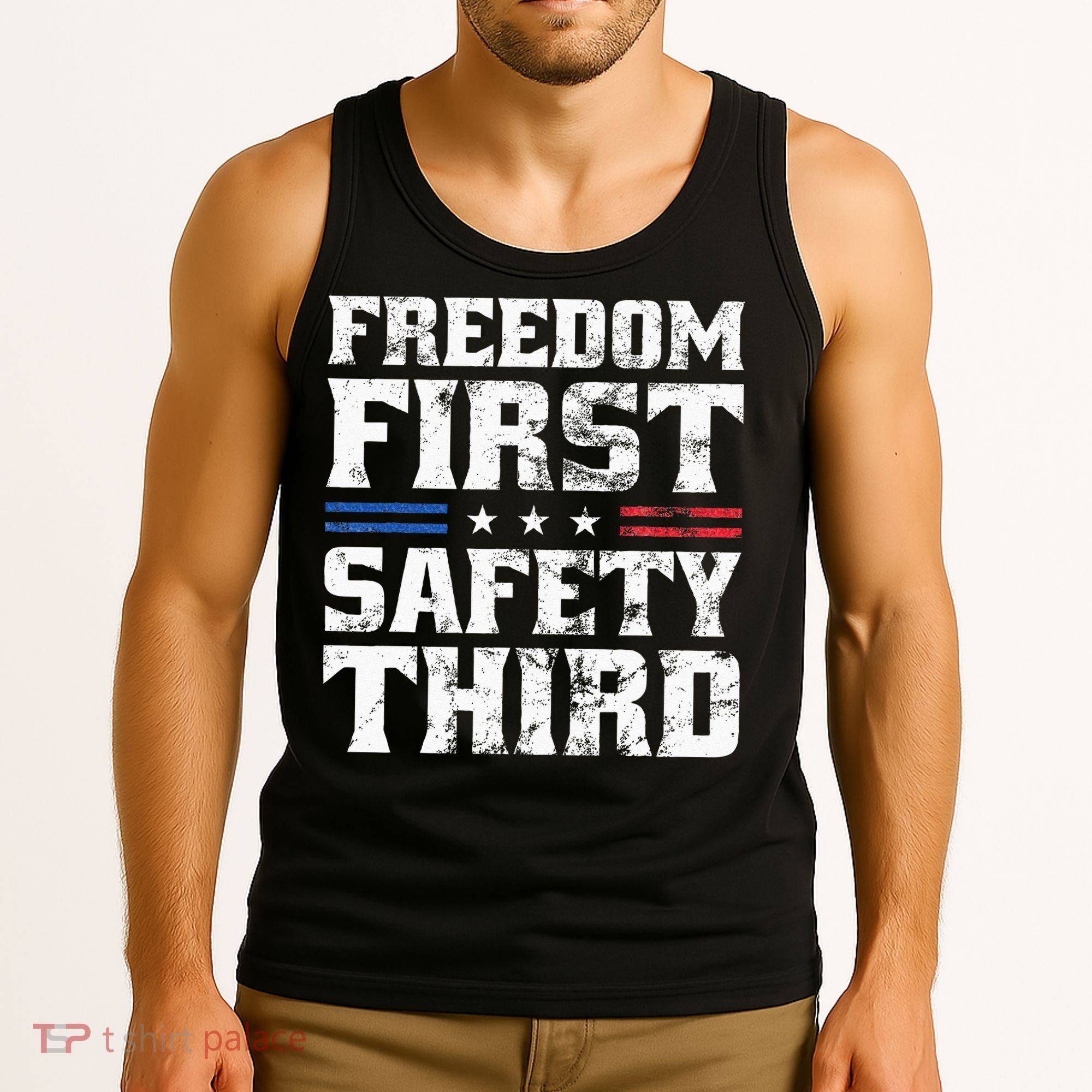 Freedom First Safety Third Fireworks 4th July Patriotic Men Tank Top