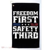 Freedom First Safety Third Fireworks 4th July Patriotic Men Golf Towel thumb 0