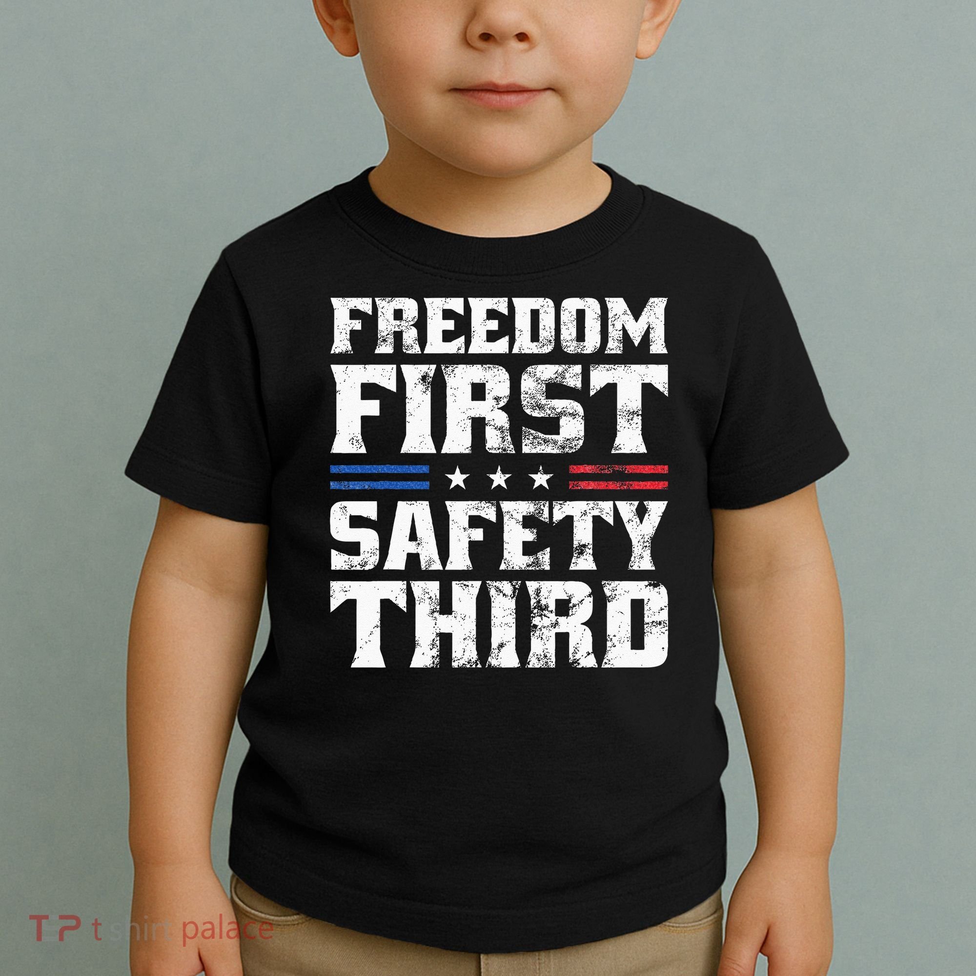 Freedom First Safety Third Fireworks 4th July Patriotic Men Toddler T-Shirt