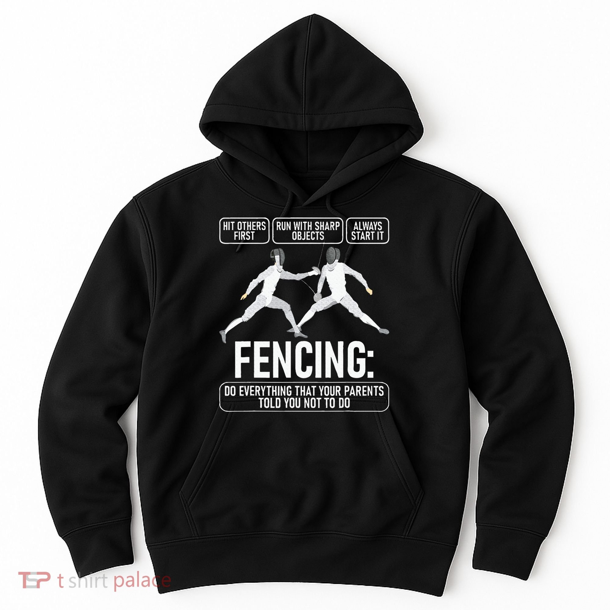 Fencing Fencer Swordsman Swordmanship Sabre Epee Hoodie