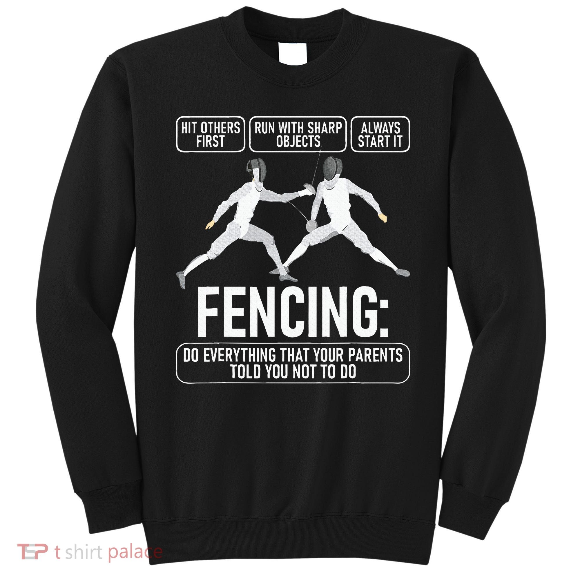 Fencing Fencer Swordsman Swordmanship Sabre Epee Sweatshirt