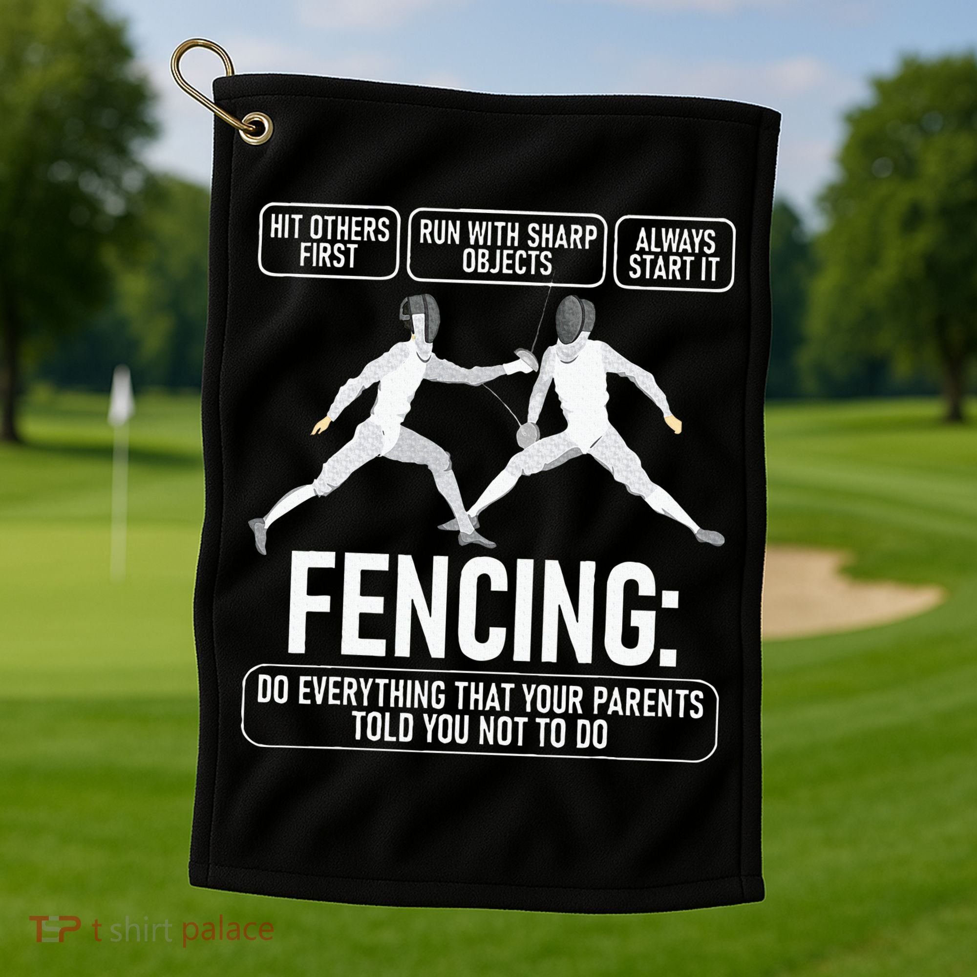 Fencing Fencer Swordsman Swordmanship Sabre Epee Golf Towel