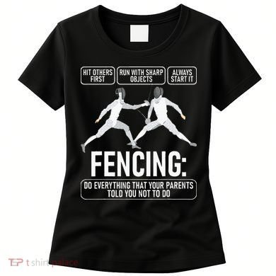 Fencing Fencer Swordsman Swordmanship Sabre Epee Women's T-Shirt