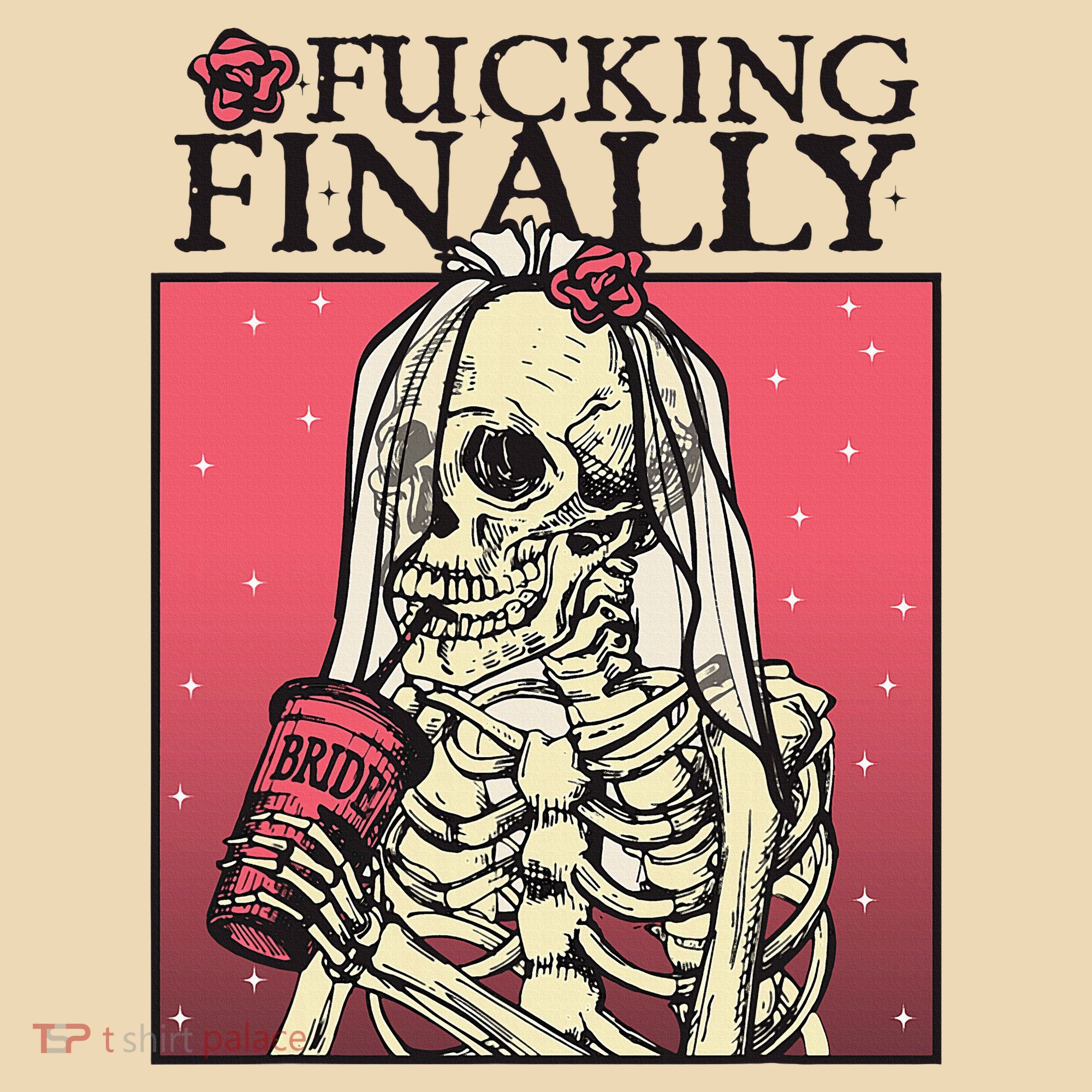 Fucking Finally Sugar Skull Bride Engagement Bride Squad Tote Bag