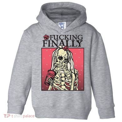 Fucking Finally Sugar Skull Bride Engagement Bride Squad Toddler Hoodie