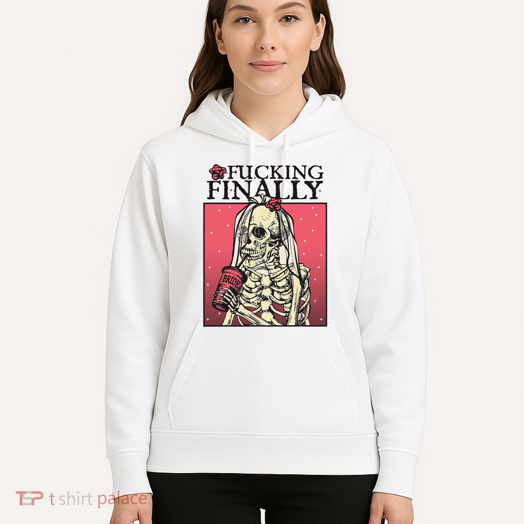 Fucking Finally Sugar Skull Bride Engagement Bride Squad Hoodie