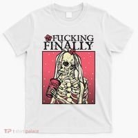 Fucking Finally Sugar Skull Bride Engagement Bride Squad T-Shirt thumb 0