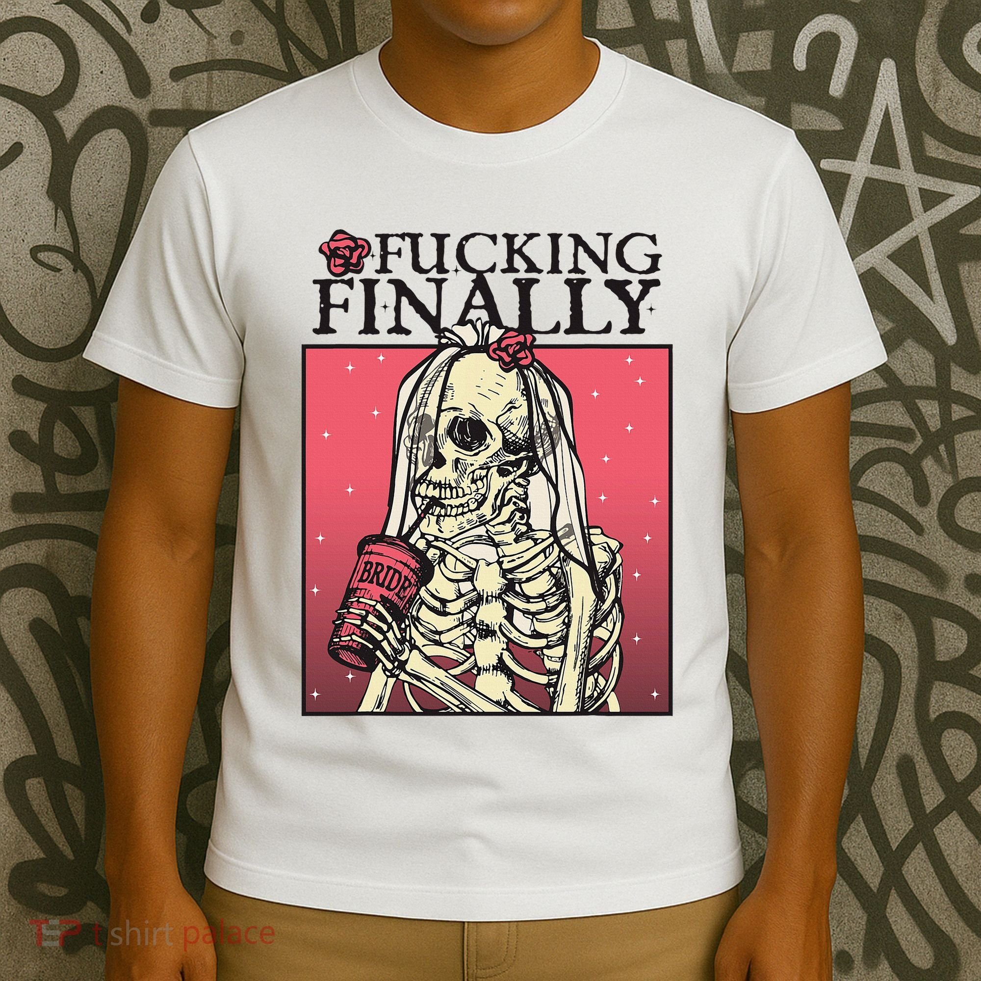 Fucking Finally Sugar Skull Bride Engagement Bride Squad T-Shirt