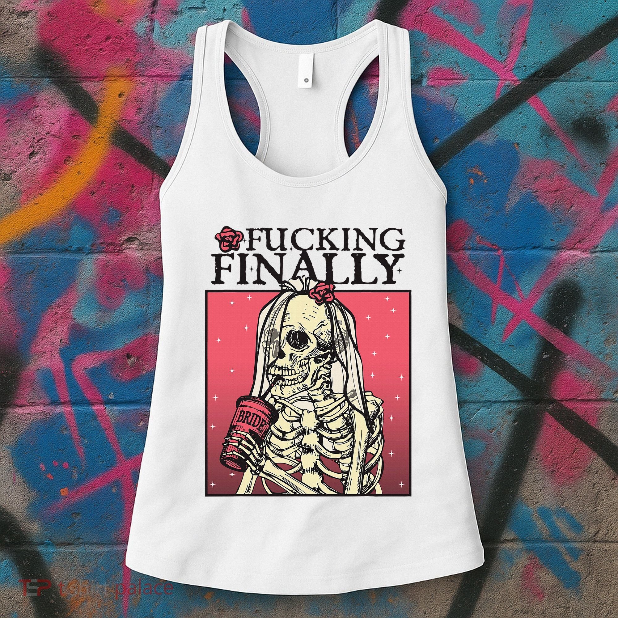 Fucking Finally Sugar Skull Bride Engagement Bride Squad Women's Tank Top