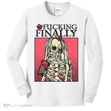 Fucking Finally Sugar Skull Bride Engagement Bride Squad Kids Long Sleeve Shirt