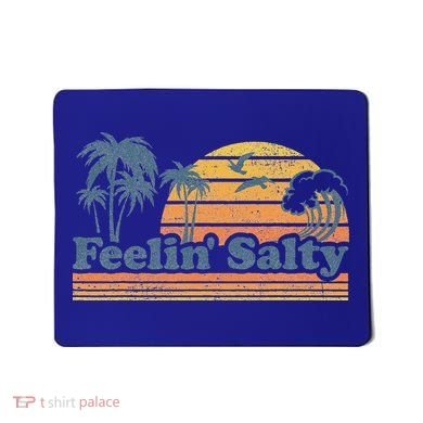 Funny Feelin Salty Beach Summer Vacation Mousepad