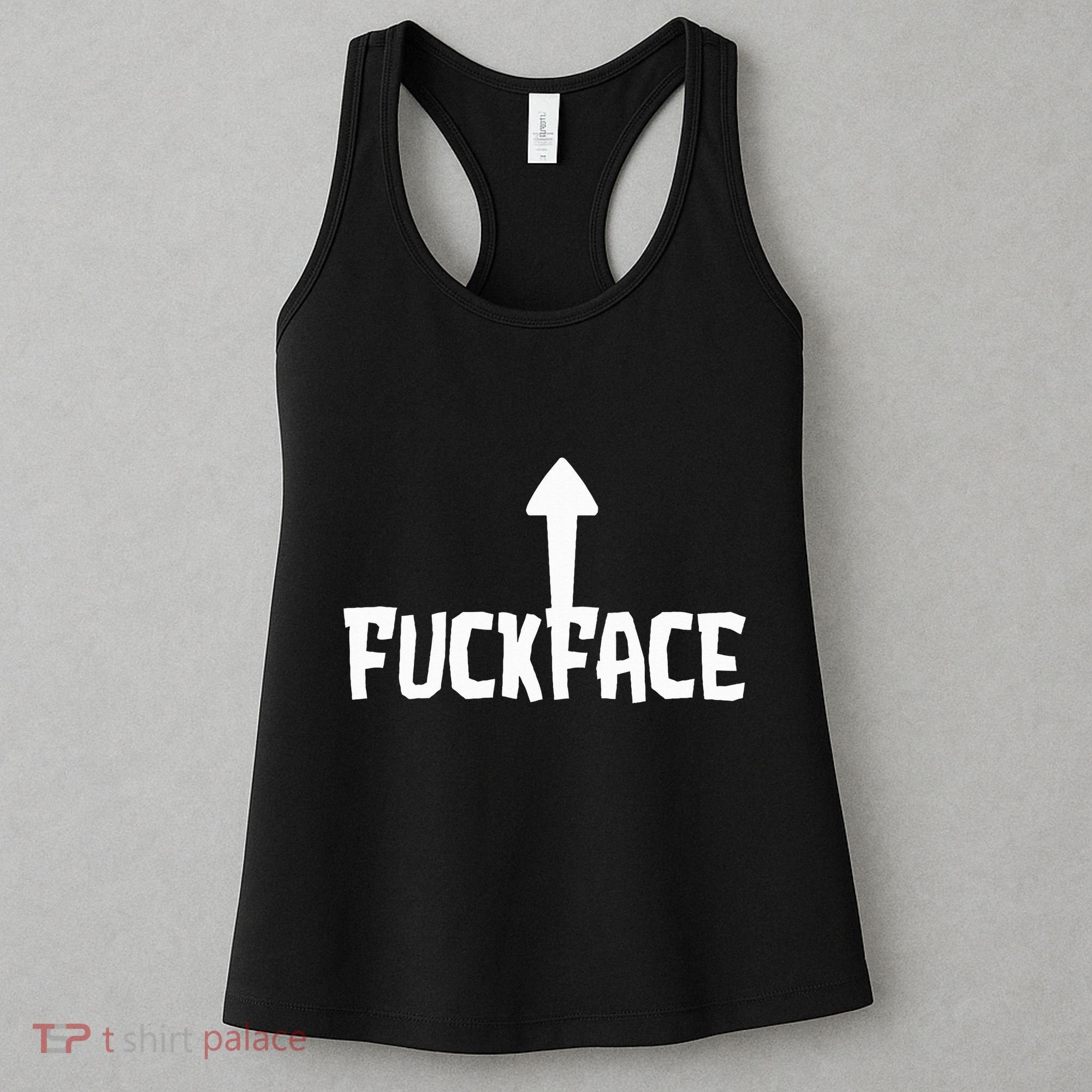 Fuck Face Self Deprecating Arrow Up Fuckface Women's Tank Top