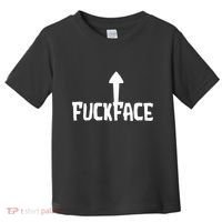 Fuck Face Self Deprecating Arrow Up Fuckface Toddler T-Shirt thumb 0