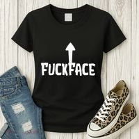 Fuck Face Self Deprecating Arrow Up Fuckface Women's T-Shirt thumb 3