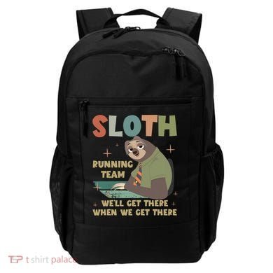 Funny Flash Sloth Running Team We’Ll Get There Sloth Backpack