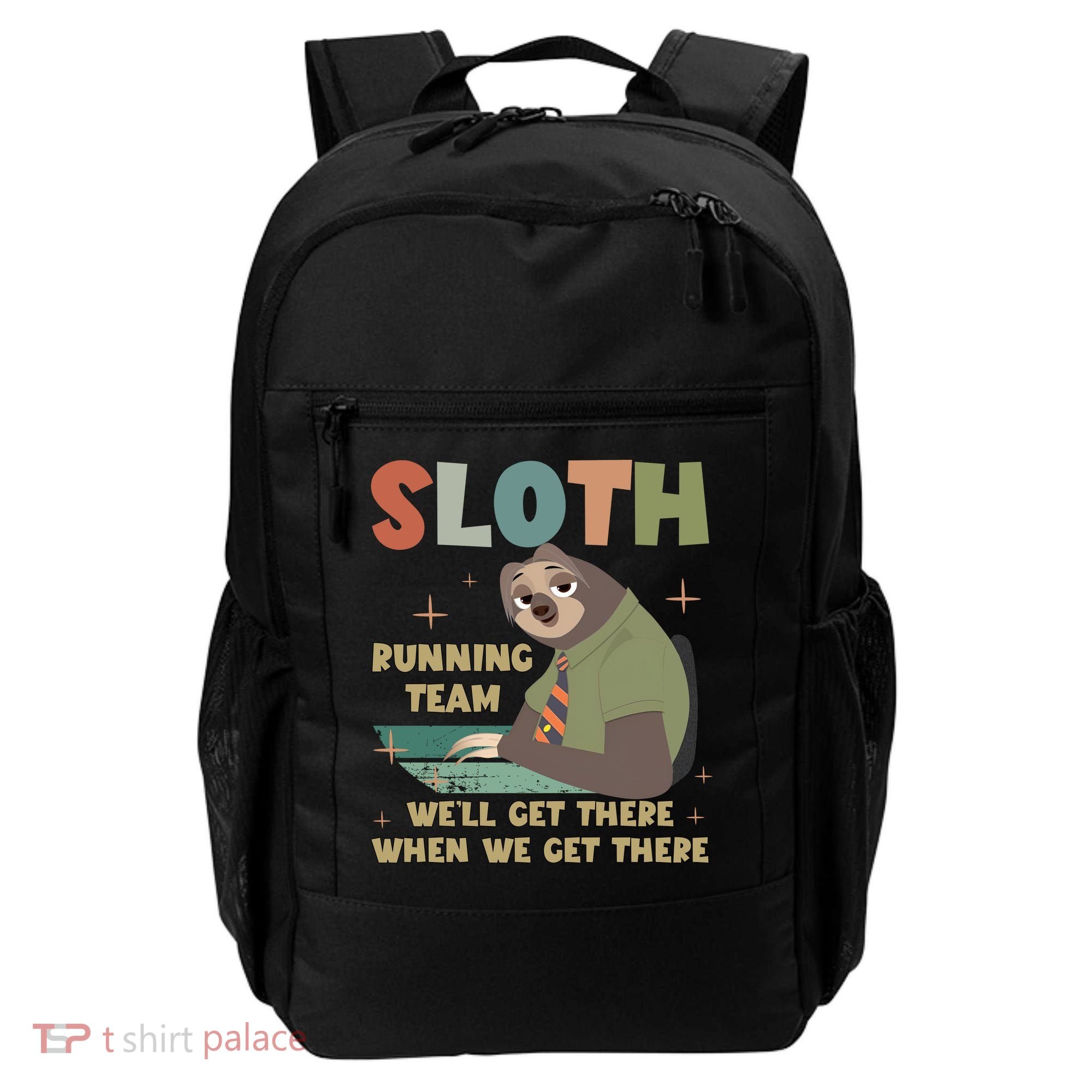 Funny Flash Sloth Running Team We’Ll Get There Sloth Backpack