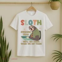 Funny Flash Sloth Running Team We’Ll Get There Sloth T-Shirt thumb 2