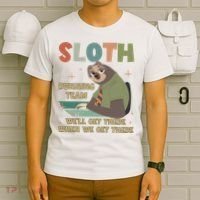 Funny Flash Sloth Running Team We’Ll Get There Sloth T-Shirt thumb 6