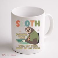 Funny Flash Sloth Running Team We’Ll Get There Sloth Coffee Mug thumb 1
