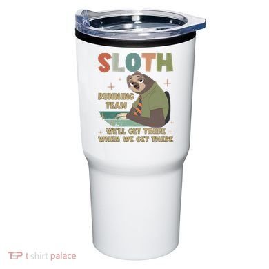 Funny Flash Sloth Running Team We’Ll Get There Sloth Tumbler