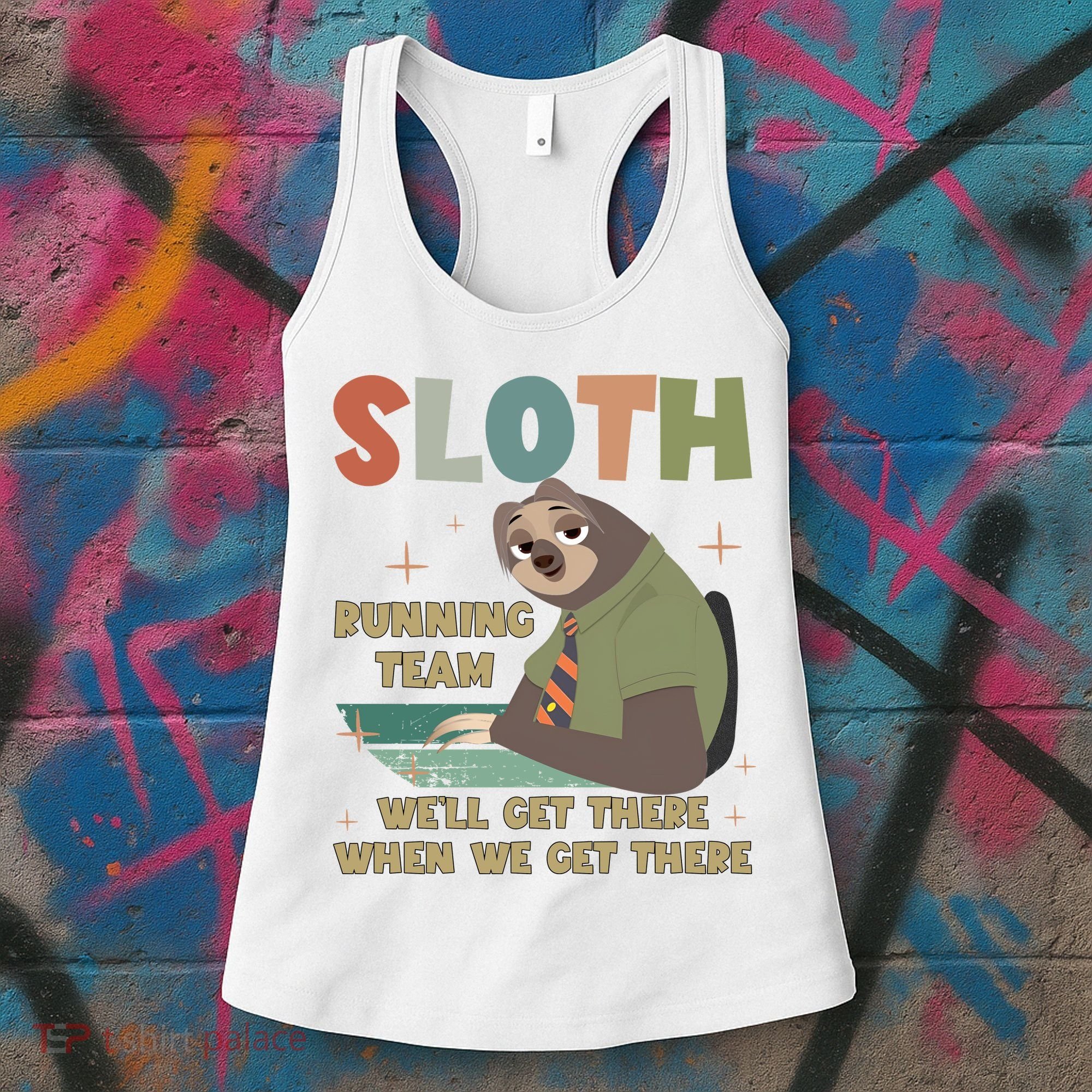 Funny Flash Sloth Running Team We’Ll Get There Sloth Women's Tank Top