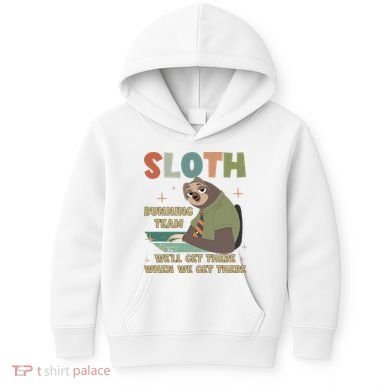 Funny Flash Sloth Running Team We’Ll Get There Sloth Kids Hoodie