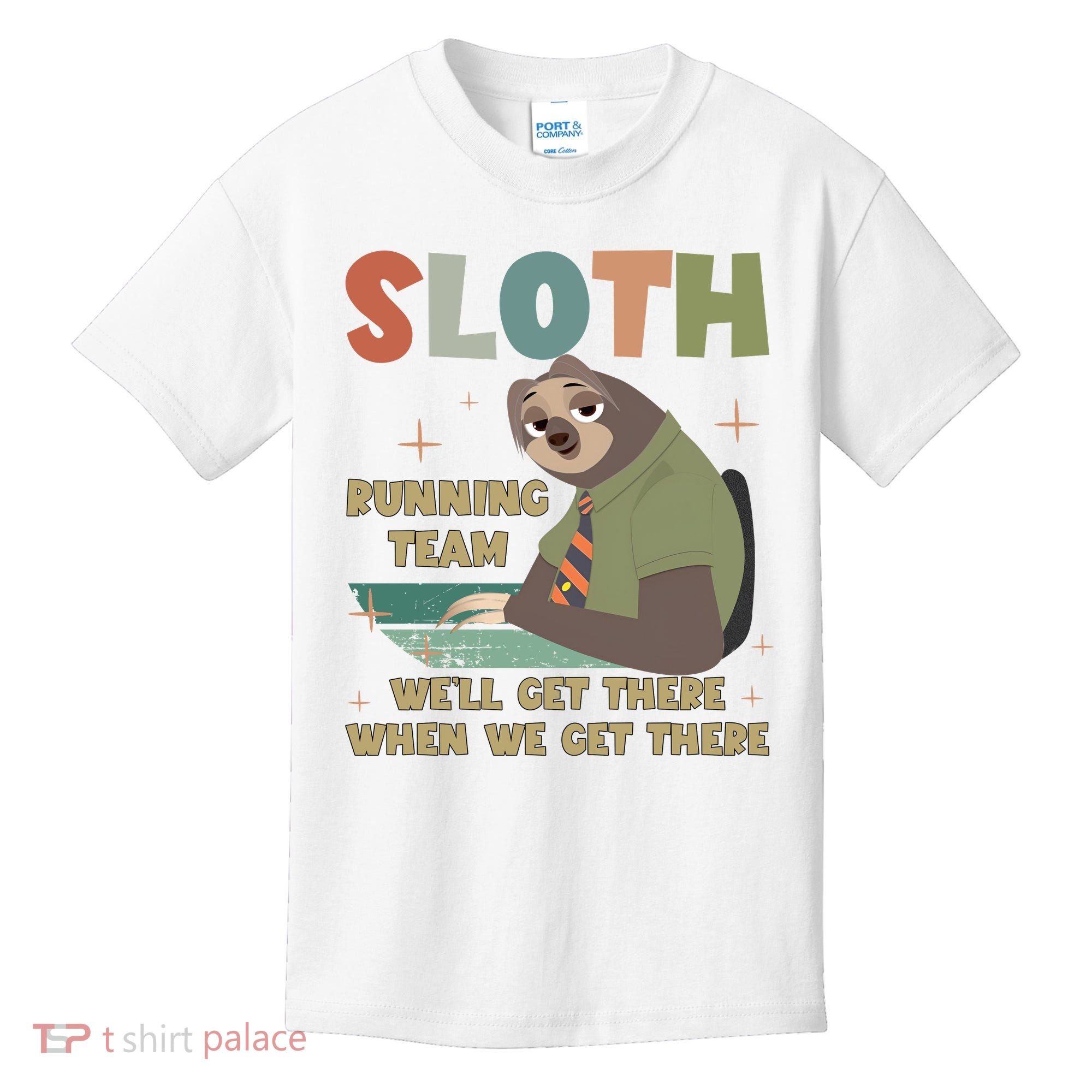 Funny Flash Sloth Running Team We’Ll Get There Sloth Kids T-Shirt