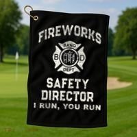 Funny FIREWORKS SAFETY DIRECTOR Firefighter America Red Golf Towel thumb 1