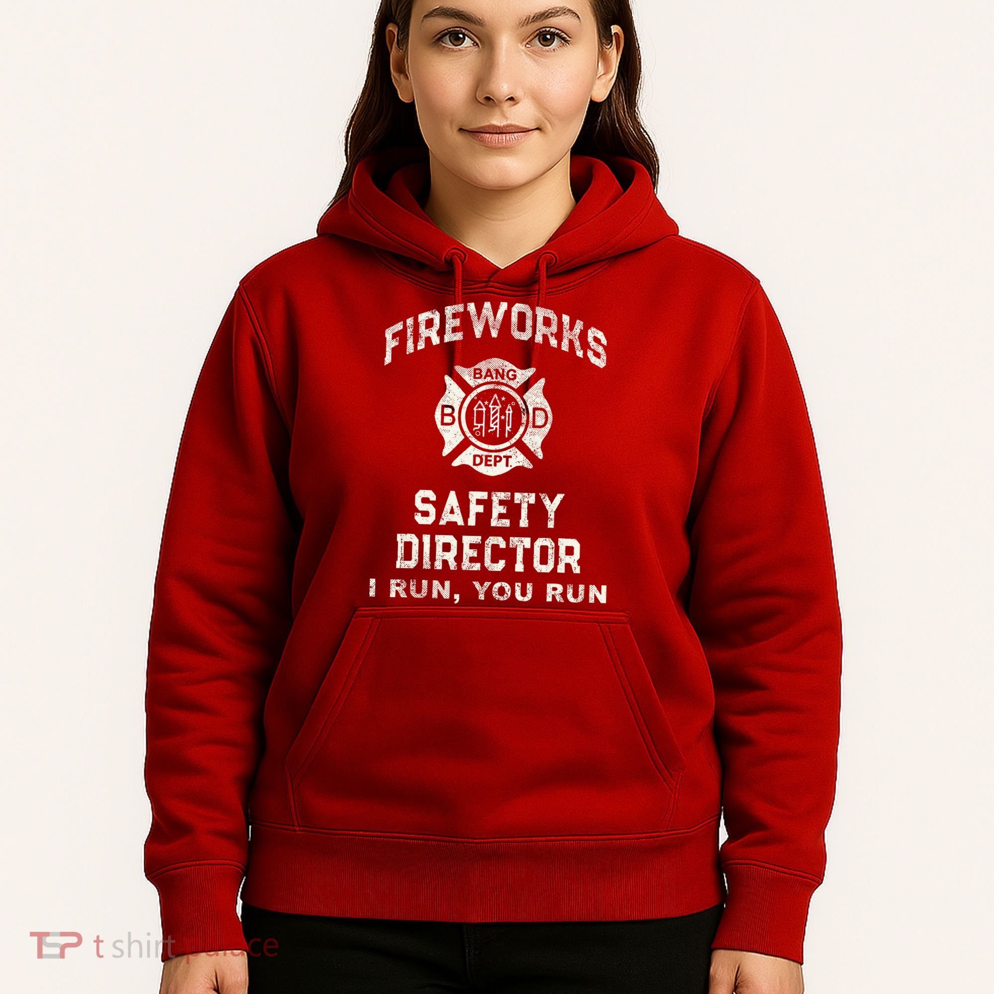 Funny FIREWORKS SAFETY DIRECTOR Firefighter America Red Hoodie