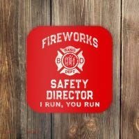 Funny FIREWORKS SAFETY DIRECTOR Firefighter America Red Coaster thumb 0