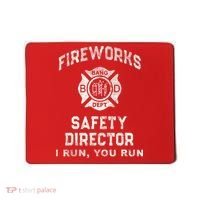 Funny FIREWORKS SAFETY DIRECTOR Firefighter America Red Mousepad thumb 0