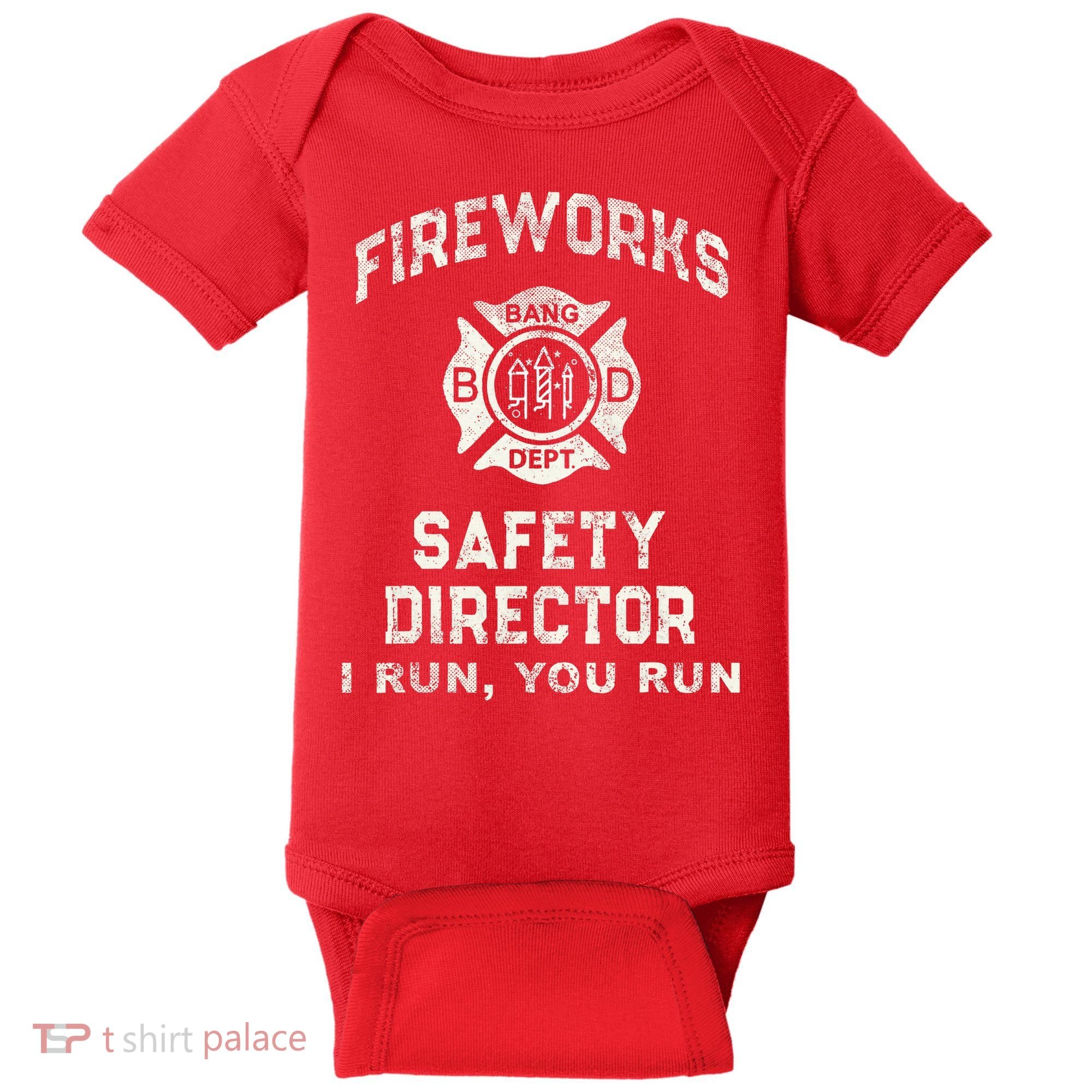 Funny FIREWORKS SAFETY DIRECTOR Firefighter America Red Baby Bodysuit