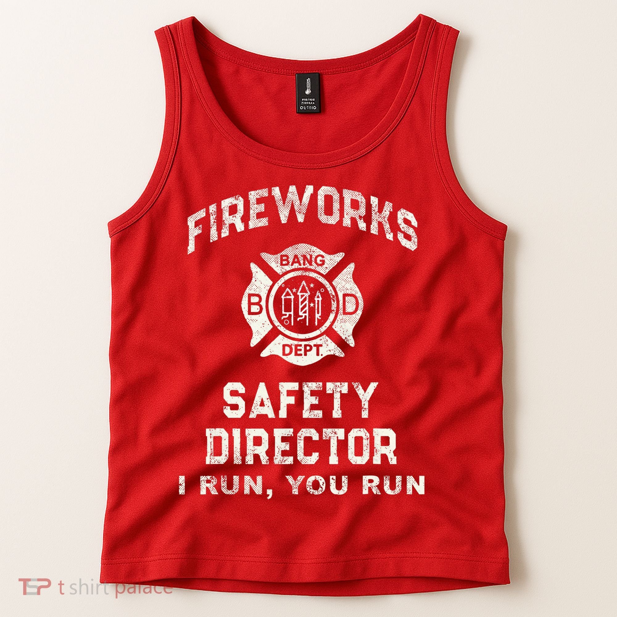 Funny FIREWORKS SAFETY DIRECTOR Firefighter America Red Tank Top