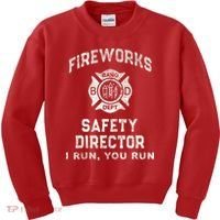Funny FIREWORKS SAFETY DIRECTOR Firefighter America Red Kids Sweatshirt thumb 0