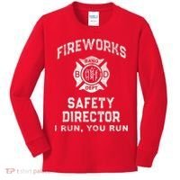Funny FIREWORKS SAFETY DIRECTOR Firefighter America Red Kids Long Sleeve Shirt thumb 0